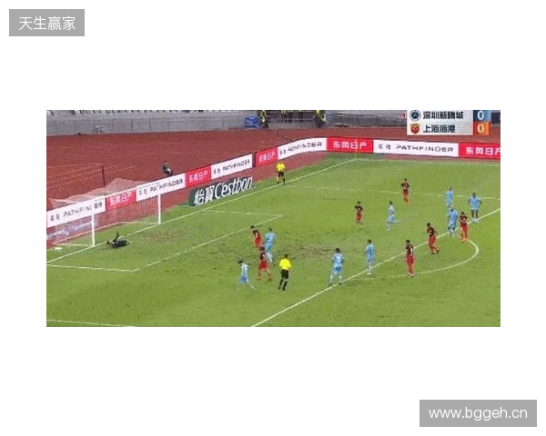 半场-新鹏城暂0-0津门虎 双方共3射正+4人染黄奥乌苏屡突破造险